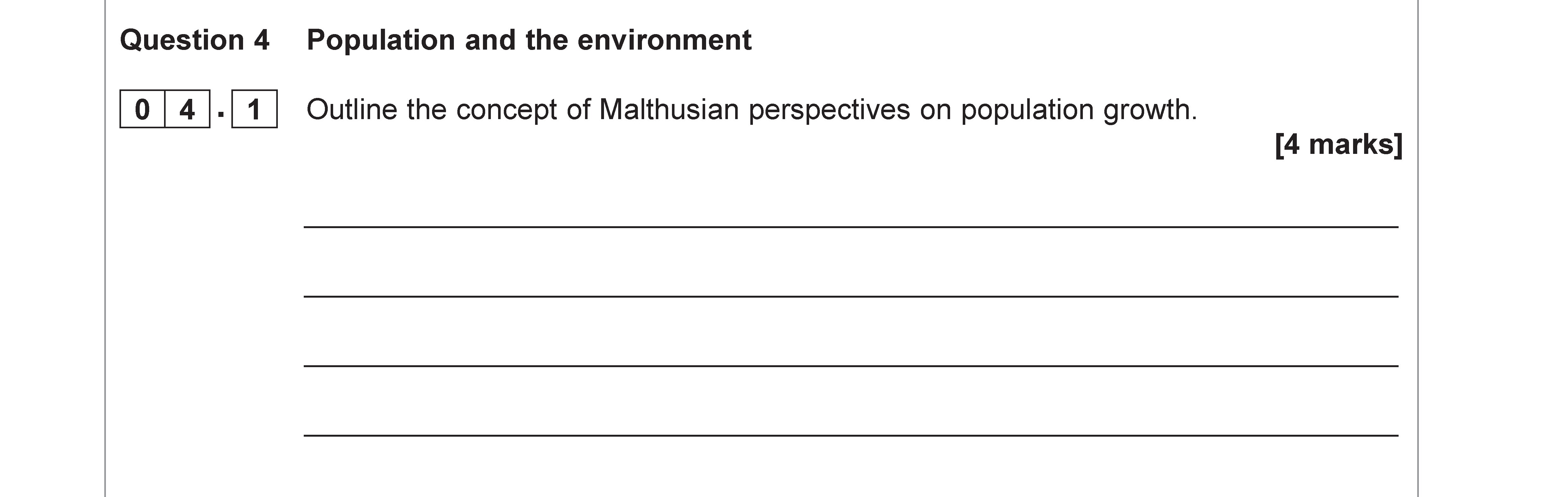 Outline-the-concept-of-Malthusian-perspectives-on-population-growth:--Malthus-was-an-English-clergyman-who-published-an-essay-in-the-late-eighteenth-century-AQA-A-Level Geography-Question 4-2022-Paper 2.png